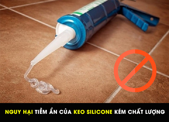 NGUY HẠI TIỀM ẨN CỦA KEO SILICONE KÉM CHẤT LƯỢNG