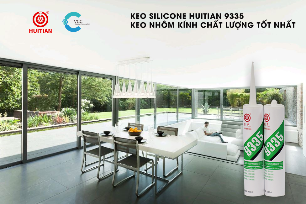 KEO SILICONE HUITIAN 9335 - KEO DÀNH RIÊNG CHO CÁC NHÀ THẦU & ĐƠN VỊ THI CÔNG NHÔM KÍNH